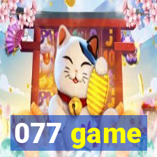 077 game